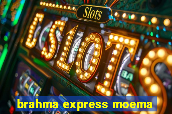 brahma express moema